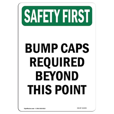 OSHA SAFETY FIRST Sign, Bump Caps Required Beyond This Point, 7in X 5in Decal